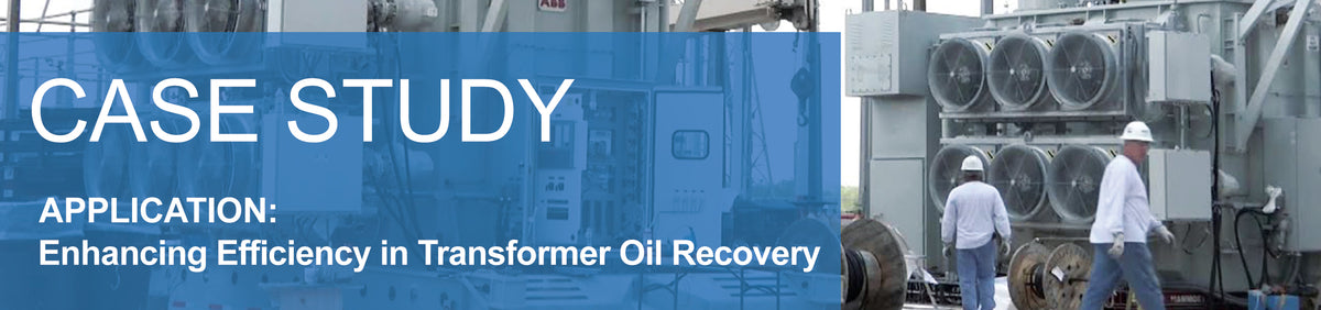 Enhancing Efficiency in Transformer Oil Recovery: A Flowmeter Case Study - Macnaught USA